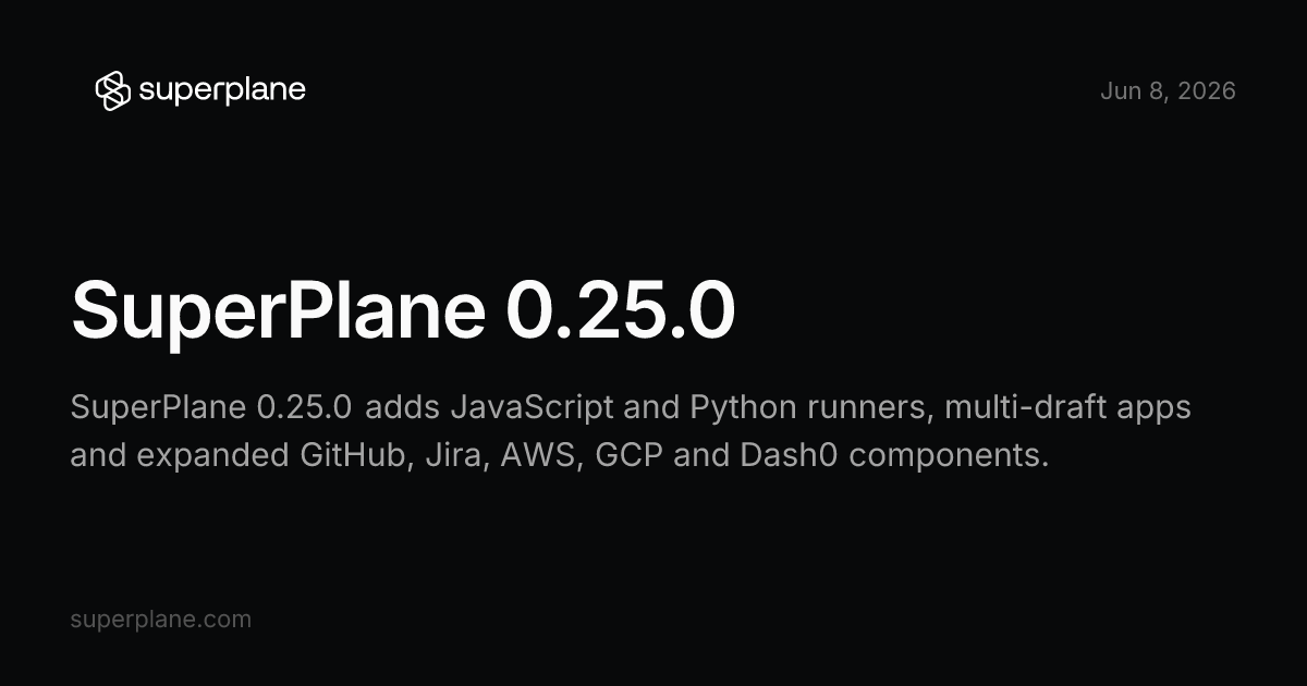 SuperPlane 0.25.0 | SuperPlane