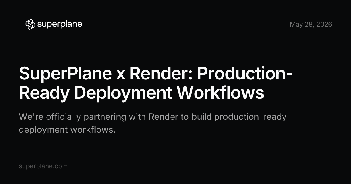 SuperPlane x Render: Production-Ready Deployment Workflows | SuperPlane